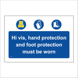 MA513 Hi Vis, Hand Protection and Foot Protection Must Be Worn In This Area Sign with 3 Circles Boots Gloves Jacket