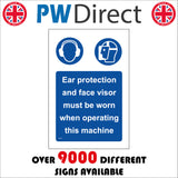 MA517 Ear Protection And Face Visor Must Be Worn When Operating This Machine Sign with 2 Circles Face Visor Face Ear Defenders