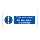 MA526 This Area Must Be Kept Clear At All Times Sign with Circle Exclamation Mark