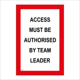 Access Must Be Authorised By Team Leader Sign MA533