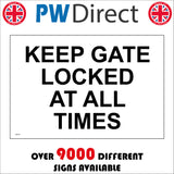 MA534 Keep Gate Locked At All Times Sign