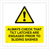 Always Check That Tilt Latches Are Engaged Prior To Sliding Sashes Sign MA536
