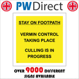 MA538 Stay On Footpath Vermin Control Taking Place Culling Is In Progress Sign