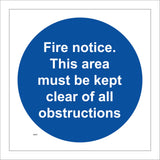 MA607 Fire Notice. This Area Must Be Kept Clear Of All Obstructions Sign