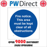 MA607 Fire Notice. This Area Must Be Kept Clear Of All Obstructions Sign
