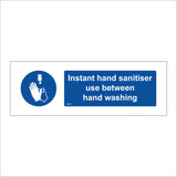 Instant Hand Sanitiser Use Between Hand Washing Sign MA625