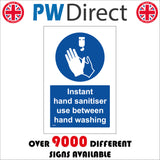 Instant Hand Sanitiser Use Between Hand Washing Sign MA626