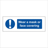MA658 Wear A Mask Or Face Covering Sign with Exclamation Mark