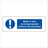 MA663 Mask Or Face Covering Required While On The Premises Sign with Exclamation Mark
