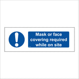MA664 Mask Or Face Covering Required While On Site Sign with Exclamation Mark
