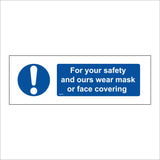 MA665 For Your Safety And Ours Wear Mask Or Face Covering Sign with Exclamation Mark