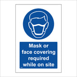 MA694 Mask Or Face Covering Required While On Site Sign with Mask Face