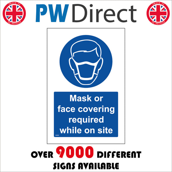 MA694 Mask Or Face Covering Required While On Site Sign with Mask Face