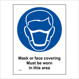 MA699 Mask Or Face Covering Must Be Worn In This Area Sign with Mask Face