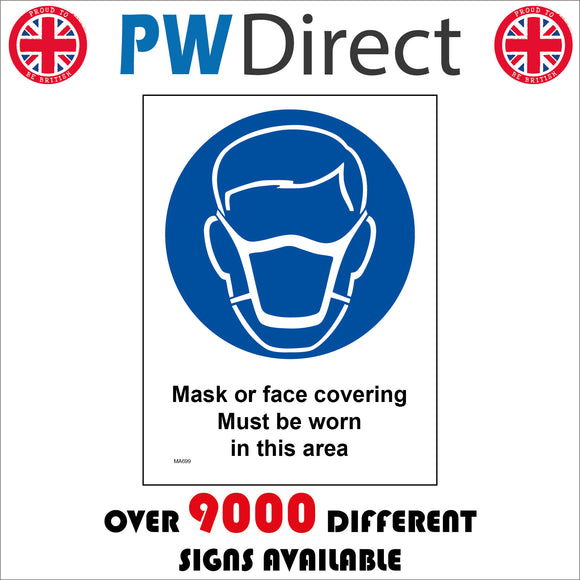 MA699 Mask Or Face Covering Must Be Worn In This Area Sign with Mask Face