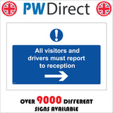 All Visitors And Drivers Must Report To Reception Right Arrow Sign MA711