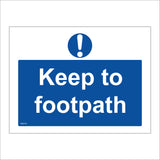 MA723 Keep To Footpath Sign with Circle Exclamation Mark