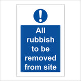All Rubbish To Be Removed From Site Sign MA728