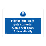 MA729 Please Pull Up To Gates To Enter Sign with Circle Exclamation Mark