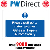 MA729 Please Pull Up To Gates To Enter Sign with Circle Exclamation Mark