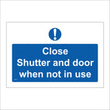 Close Shutter And Door When Not In Use Sign  MA732