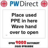 MA742 Place Used PPE In Here Wave Hand Over To Open Sign