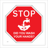 Stop Did You Wash Your Hands Sign MA768