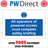 All Operators Of Powered Access Must Complete Safety Briefing Sign MA791