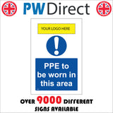 MA820 PPE To Be Worn In This Area Logo Company Name Protection