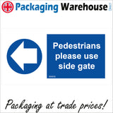 MA858 Pedestrians Please Use Side Gate Left Arrow