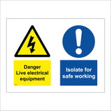 MU012 Danger Live Electrical Equipment Isolate For Safe Working Sign with Exclamation Mark Triangle Lightning Arrow