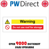MU095 Warning Do Not Use Roof For Storage Sign with Triangle Exclamation Mark Circle