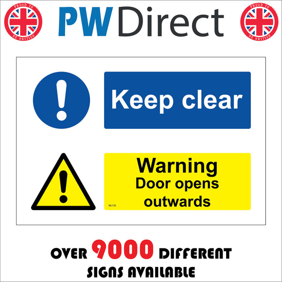 MU136 Keep Clear Warning Door Opens Outwards Sign with Circle Exclamation Mark Triangle