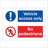 MU150 Vehicle Access Only No Pedestrians Sign with Exclamation Mark Circle Man