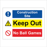 MU151 Construction Site Keep Out No Ball Games Sign with Exclamation Mark Triangle Circle