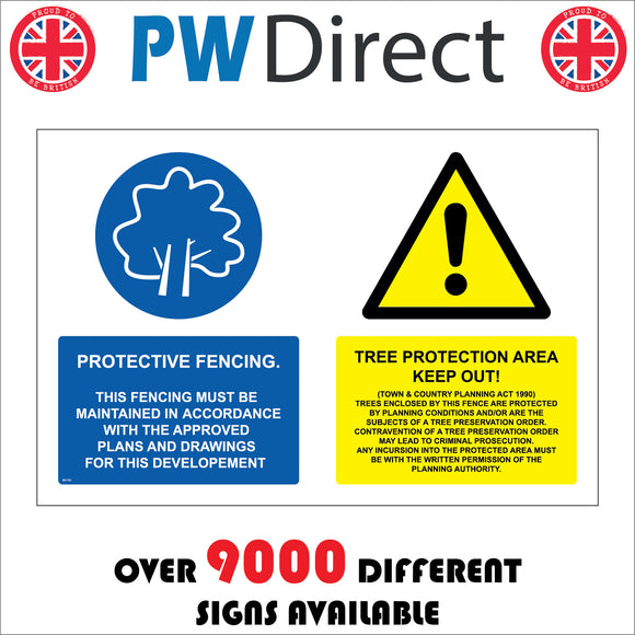 MU182 Protective Fencing. This Fencing Must Be In Accordance With The Approved Plans Tree Protetction Area Keep Out Sign with Circle Tree Triangle Exlamation Mark