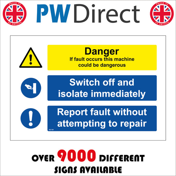 Machine Problem Sigange Danger If Fault Occurs This Machine Could Be Dangerous Sign with 2 ...