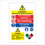 MU225 Caution Hazardous Waste Container No Unauthorised Personnel No Smoking PPE Required At All Times Sign with Cigarette Exclamation Mark Hand Face
