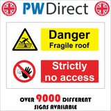 MU255 Danger Fragile Roof Strictly No Access