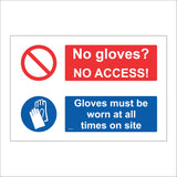 MU315 No Gloves No Access Worn At All Times On  Site