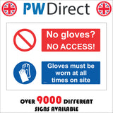 MU315 No Gloves No Access Worn At All Times On  Site