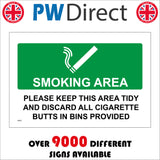 NS042 Smoking Area Please Keep This Area Tidy And Discard All Cigarette Butts In Bins Provided Sign with Cigarette