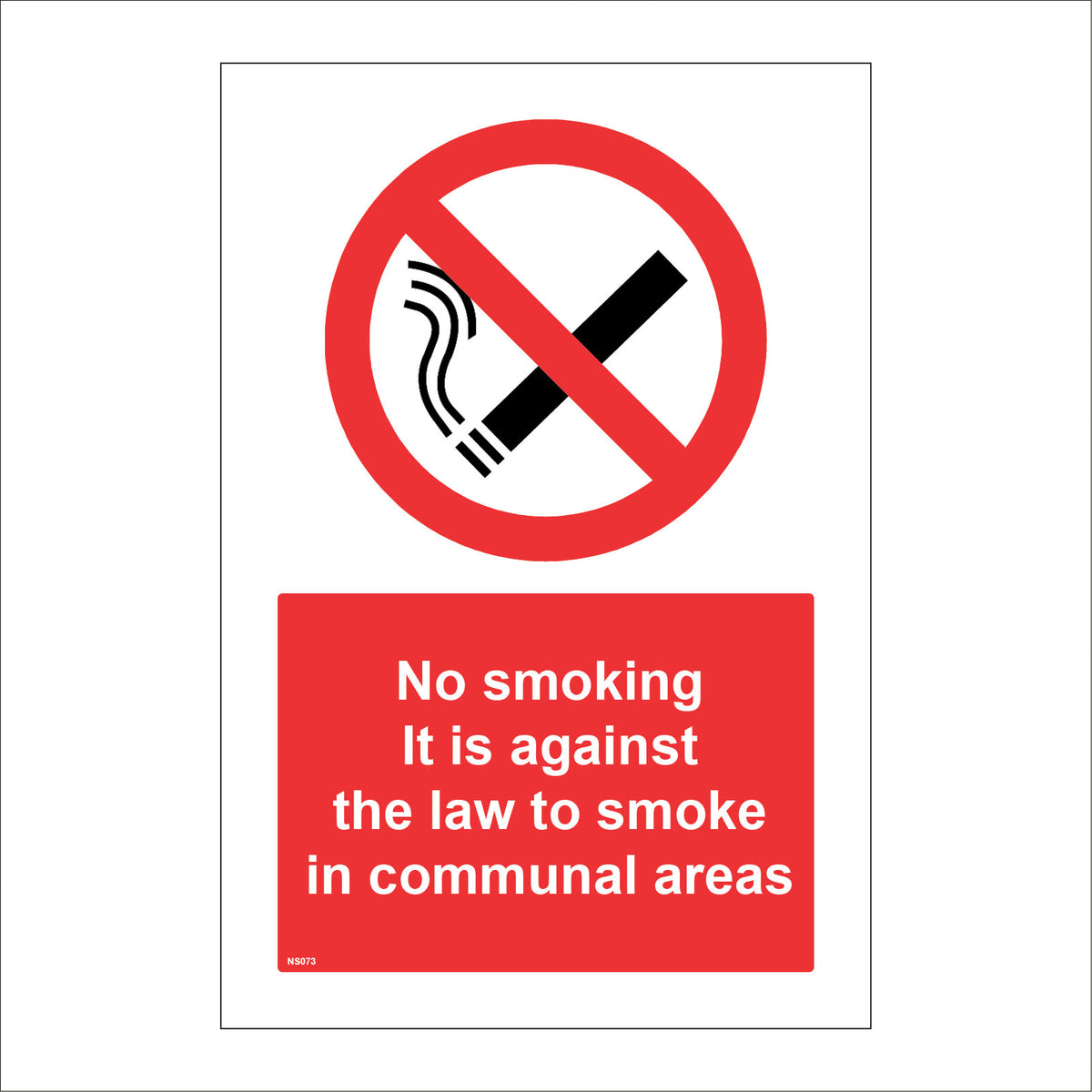 No Smoking It Is Against The Law To Smoke In Communal Areas Sign with ...
