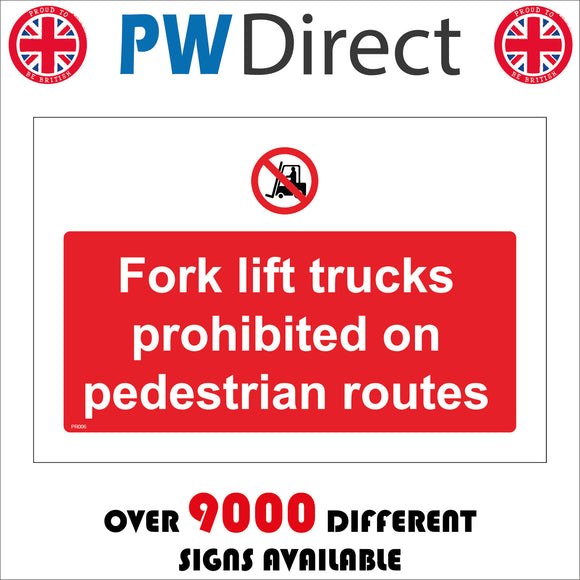 PR005 Fork Lift Trucks Prohibited On Pedestrian Routes Sign with Circle Forklift Truck