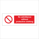 PR014 No Admittance Without Protective Clothing Sign with Circle