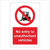 PR022 No Entry To Unauthorised Vehicles Sign with Circle Forklift Truck