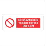 PR035 No Unauthorised Vehicles Beyond This Point Sign with Circle