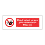 PR037 Unauthorised Persons Prohibited Beyond This Point Sign with Circle Man Hand