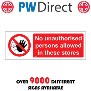 PR038 No Unauthorised Persons Allowed In These Stores Sign with Circle