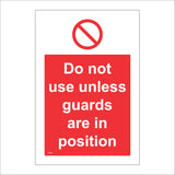 PR068 Do Not Use Unless Guards Are In Position Sign with Red Circle Red Diagonal Line Through It